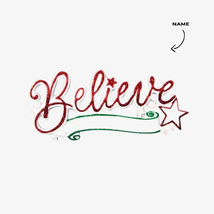 Believe Christmas Ornament